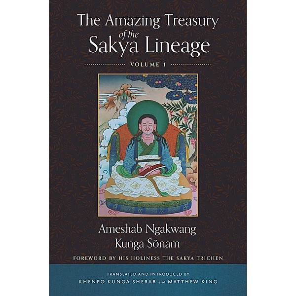 The Amazing Treasury of the Sakya Lineage, Ameshab Ngakwang Kunga Sonam