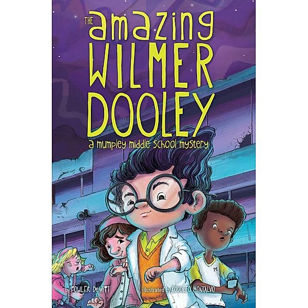 The Amazing Wilmer Dooley, Fowler DeWitt