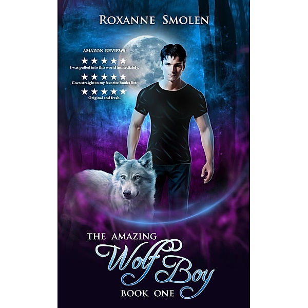 The Amazing Wolf Boy / The Amazing Wolf Boy, Roxanne Smolen
