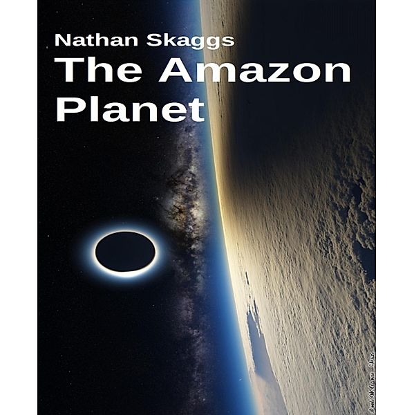 The Amazon Planet, Nathan Skaggs