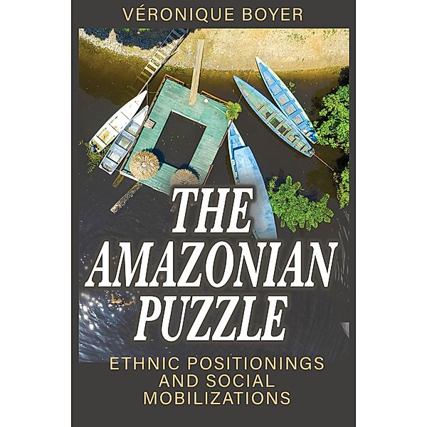 The Amazonian Puzzle, Véronique Boyer