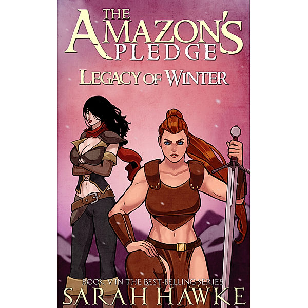 The Amazon's Pledge: Legacy of Winter, Sarah Hawke