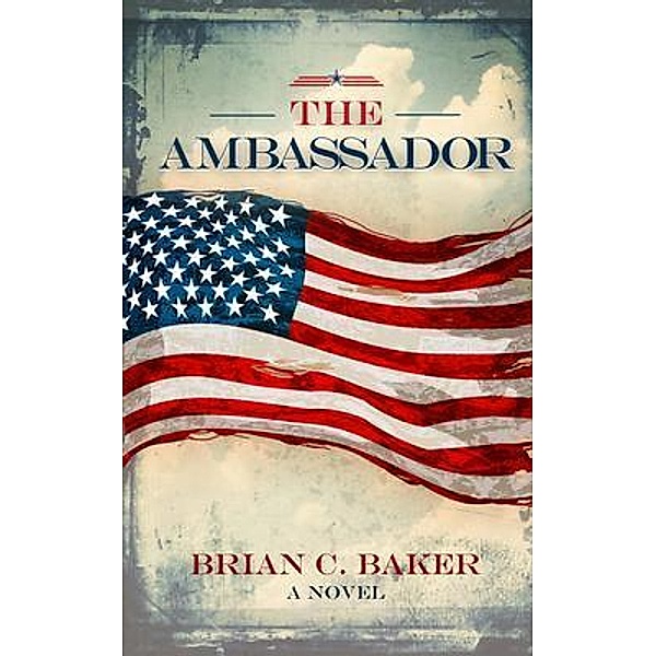 The Ambassador, Brian Baker