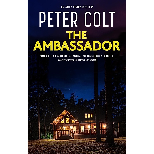The Ambassador / An Andy Roark mystery Bd.4, Peter Colt