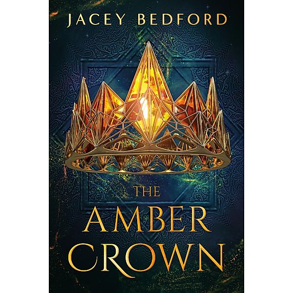 The Amber Crown, Jacey Bedford