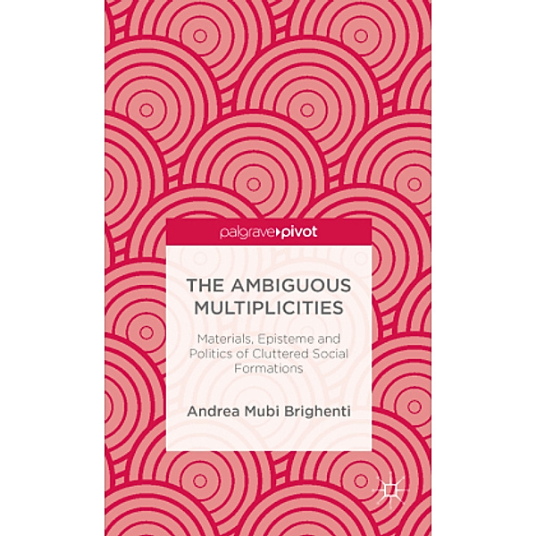 The Ambiguous Multiplicities, A. Mubi Brighenti