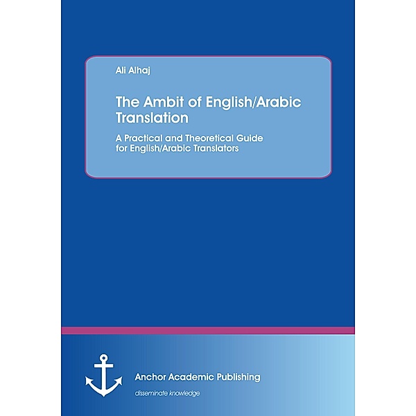 The Ambit of English/Arabic Translation, Ali Alhaj