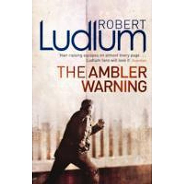 The Ambler Warning, Robert Ludlum