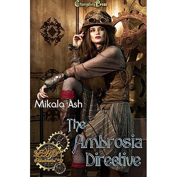 The Ambrosia Directive (Elizabeth Hunter-Payne Steampunk Adventures, #9) / Elizabeth Hunter-Payne Steampunk Adventures, Mikala Ash