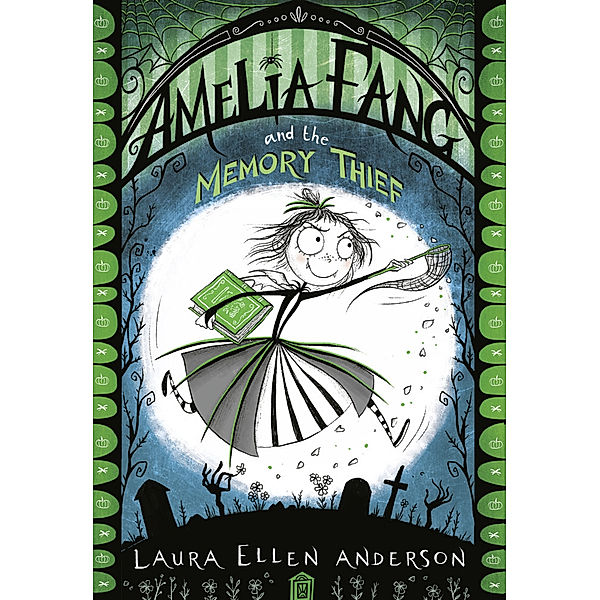 The Amelia Fang Series / The Amelia Fang and the Memory Thief, Laura Ellen Anderson