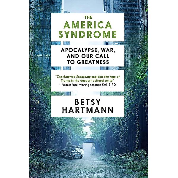 The America Syndrome, Betsy Hartmann