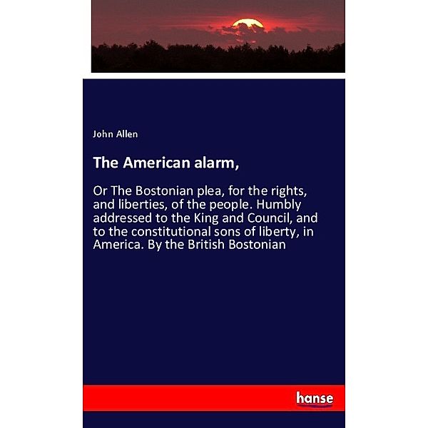 The American alarm,, John Allen