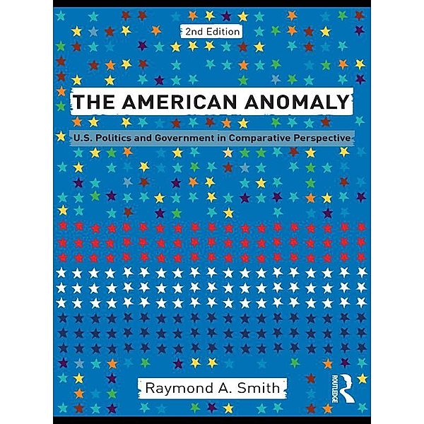 The American Anomaly, Raymond A. Smith