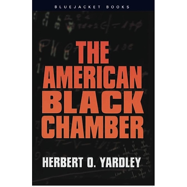 The American Black Chamber / Bluejacket Books, Herbert O. Yardley