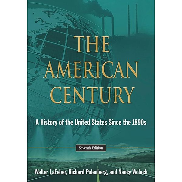 The American Century, Walter Lafeber, Richard Polenberg, Nancy Woloch