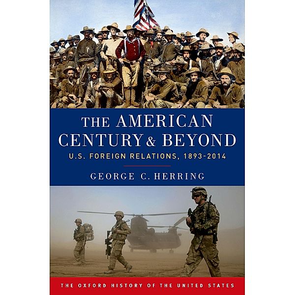 The American Century and Beyond, George C. Herring