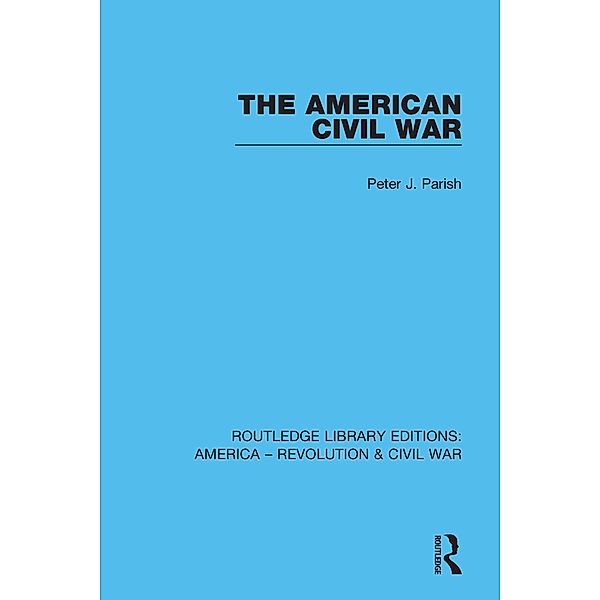 The American Civil War, Peter J. Parish