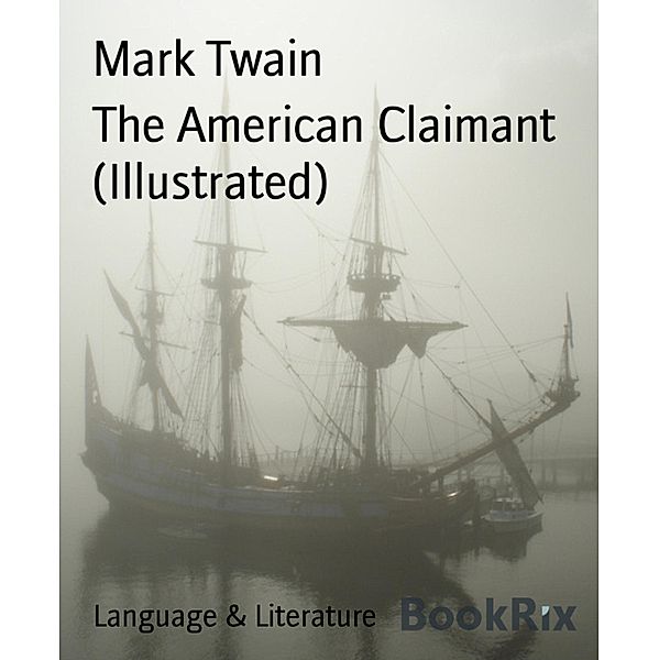 The American Claimant (Illustrated), Mark Twain