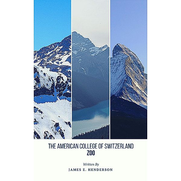 The American College of Switzerland Zoo, James E. Henderson