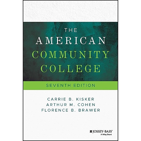 The American Community College, Carrie B. Kisker, Arthur M. Cohen, Florence B. Brawer