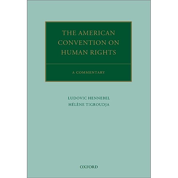 The American Convention on Human Rights, Ludovic Hennebel, H?l?ne Tigroudja