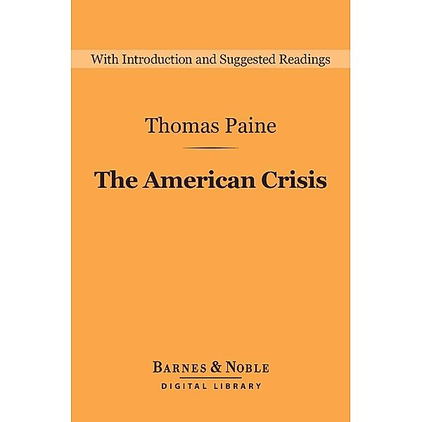The American Crisis (Barnes & Noble Digital Library) / Barnes & Noble Digital Library, Thomas Paine