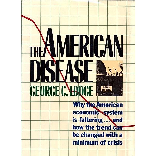 The American Disease, George C. Lodge