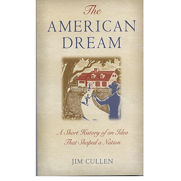 The American Dream, Jim Cullen