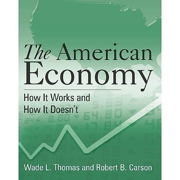 The American Economy: A Student Study Guide, Wade L. Thomas, Robert B. Carson