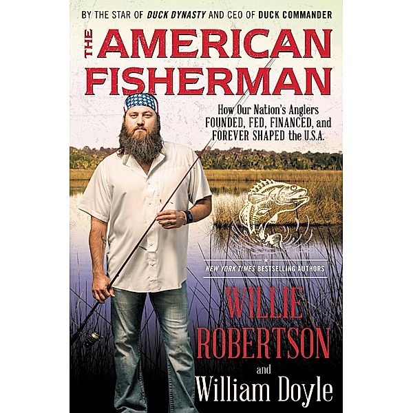 The American Fisherman, Willie Robertson, William Doyle