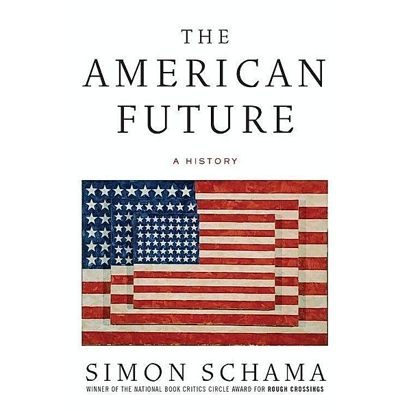 The American Future, Simon Schama