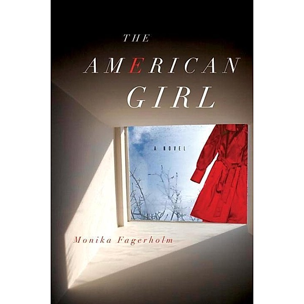 The American Girl, Monika Fagerholm