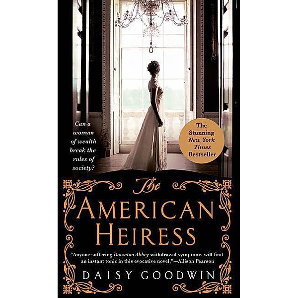 The American Heiress, Daisy Goodwin