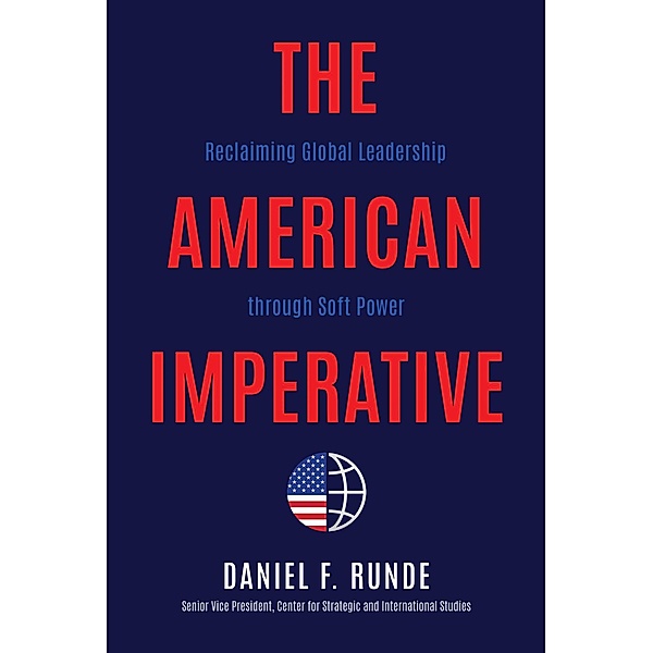 The American Imperative, Daniel F. Runde