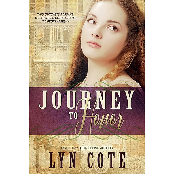 The American Journey: Journey To Honor (The American Journey), Lyn Cote