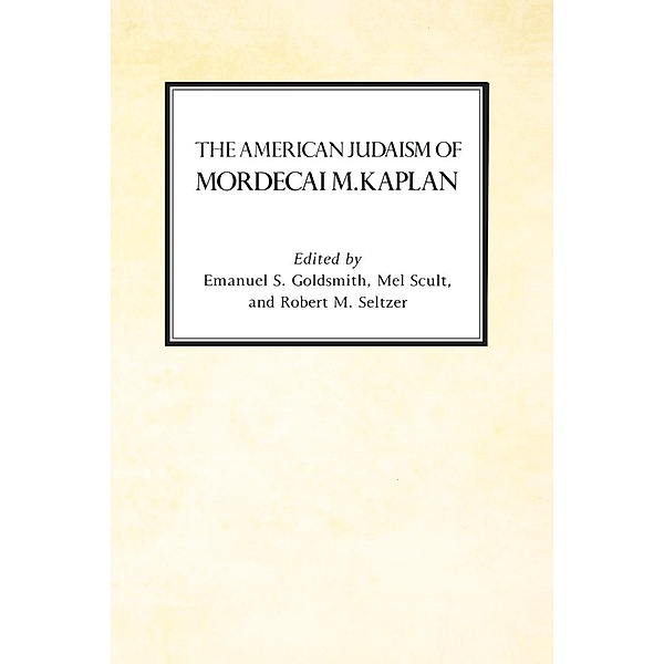 The American Judaism of Mordecai M. Kaplan