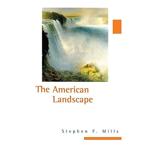 The American Landscape, Stephen F. Mills