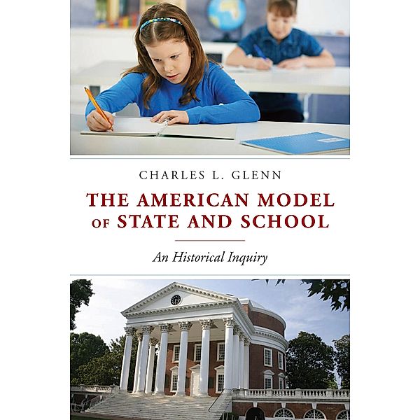 The American Model of State and School, Charles L. Glenn