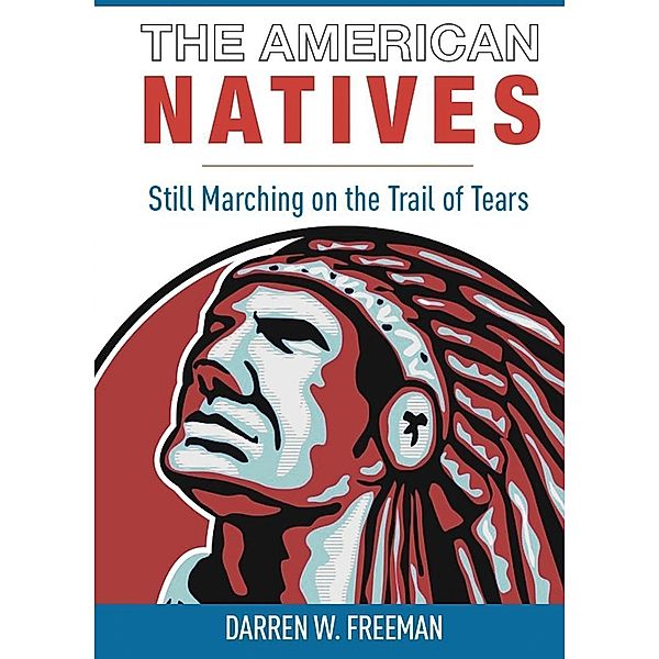 The American Natives / Royal Creek Publishing House, Darren Freeman