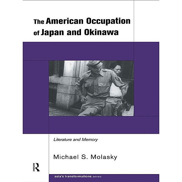 The American Occupation of Japan and Okinawa, Michael S. Molasky