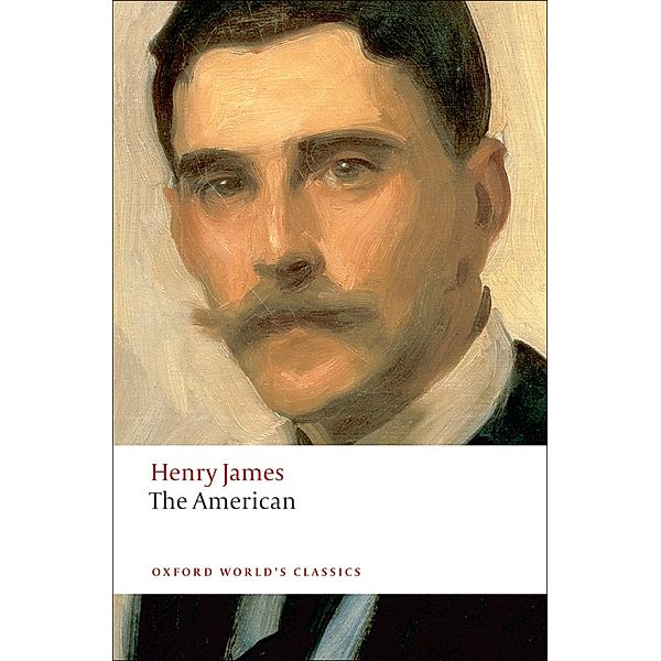 The American / Oxford World's Classics, Henry James