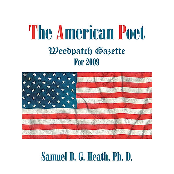 The American Poet, Samuel D. G. Heath