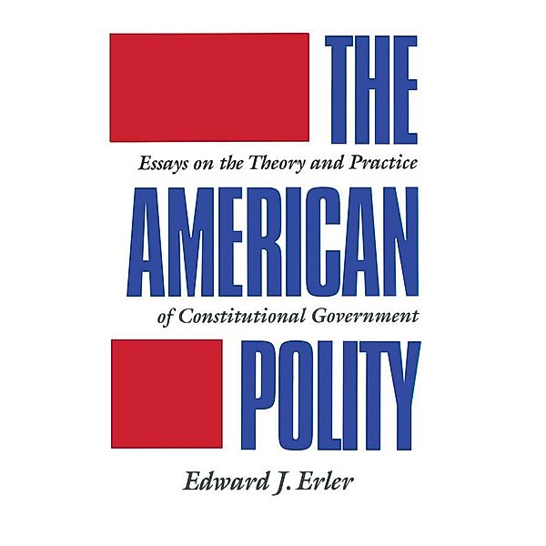 The American Polity, Edward J. Erler