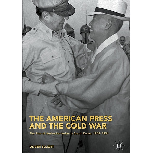 The American Press and the Cold War / Progress in Mathematics, Oliver Elliott