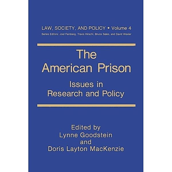 The American Prison / Law, Society and Policy Bd.4