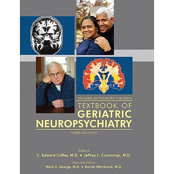 The American Psychiatric Publishing Textbook of Geriatric Neuropsychiatry, Norman L. Foster