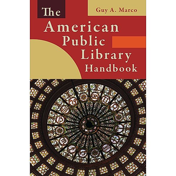 The American Public Library Handbook, Guy A. Marco