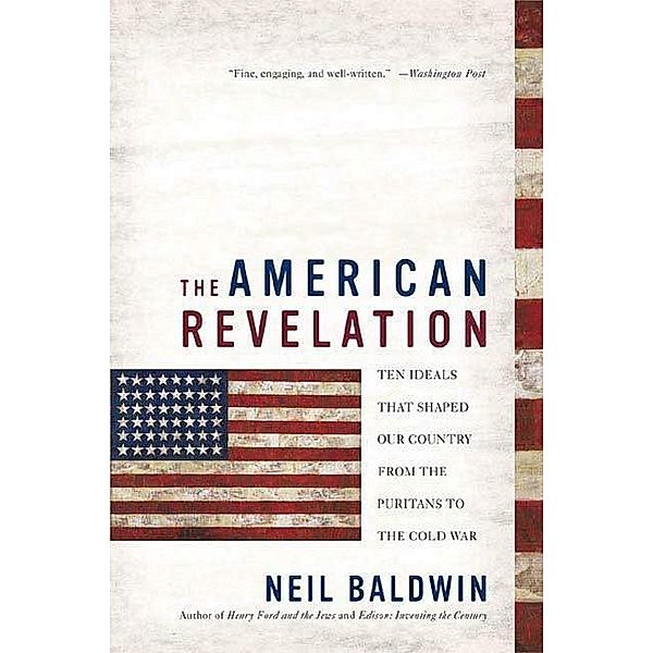 The American Revelation, Neil Baldwin