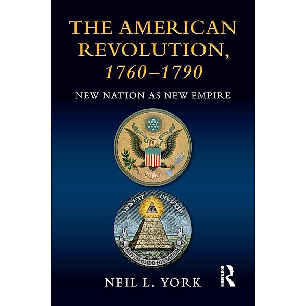 The American Revolution, Neil L. York