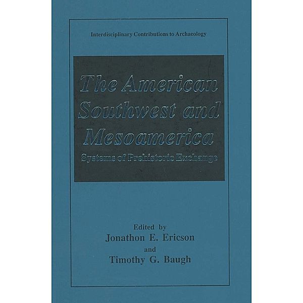 The American Southwest and Mesoamerica / Interdisciplinary Contributions to Archaeology